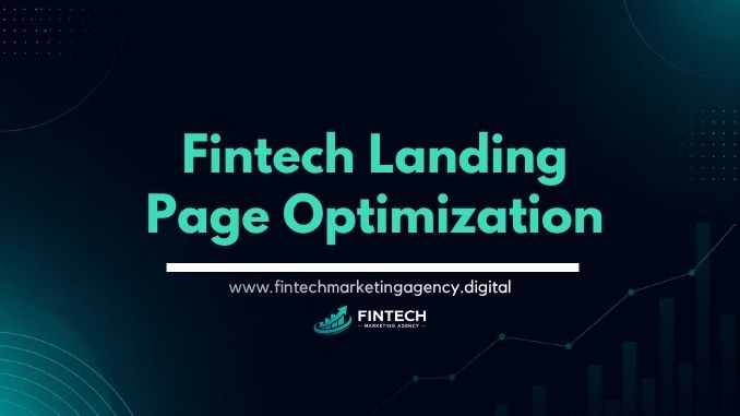Fintech landing page optimization for paid traffic conversion