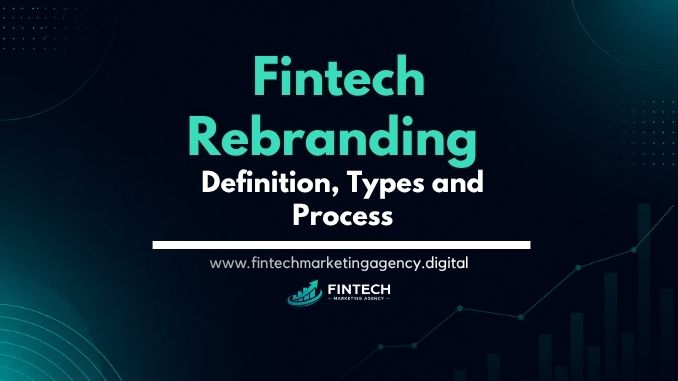 Fintech rebranding definition types and process