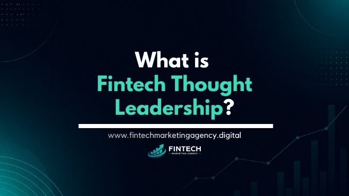 How to position fintech founders and executives as thought leaders
