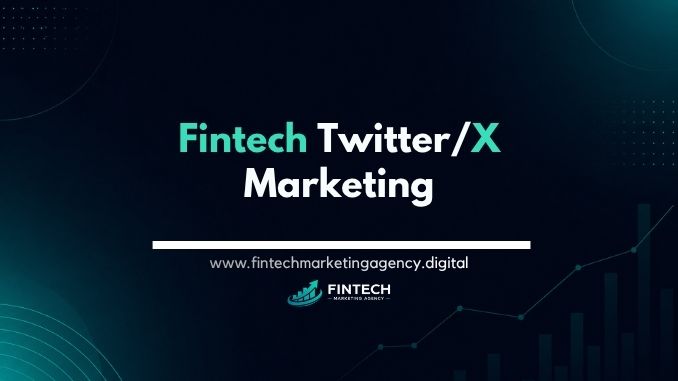 Fintech Twitter/X marketing real-time strategy for crypto, trading, and B2B fintech