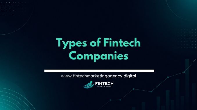 10 different types of fintech companies with examples and categories
