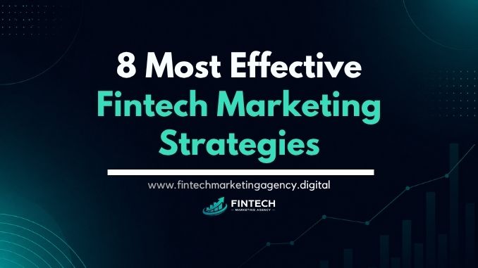 Most effective fintech marketing strategies ranked