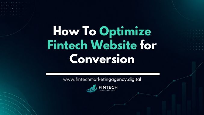 How to optimize fintech website for conversion guide