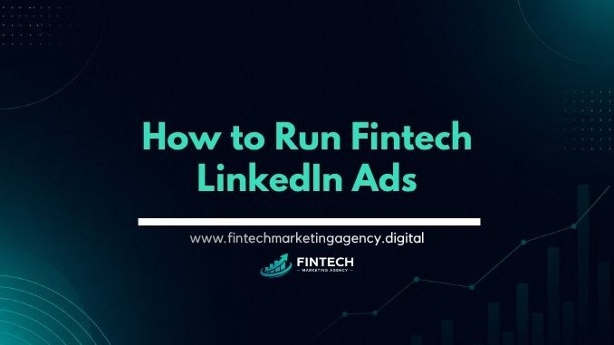 Fintech LinkedIn Ads formats, strategies, and tips for B2B targeting