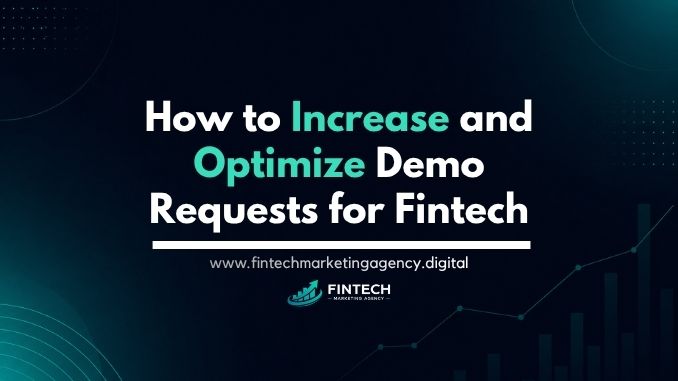 How to increase and optimize demo requests for fintech products